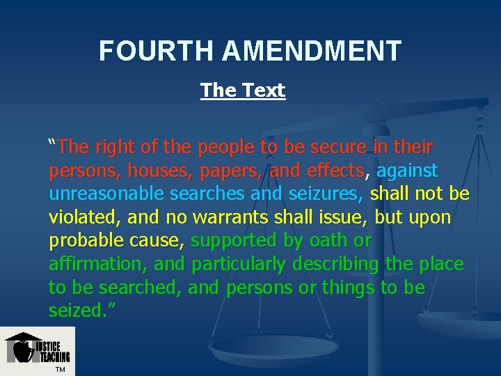 FOURTH AMENDMENT The Text “The right of the people to be secure in their FOURTH AMENDMENT The Text “The right of the people to be secure in their