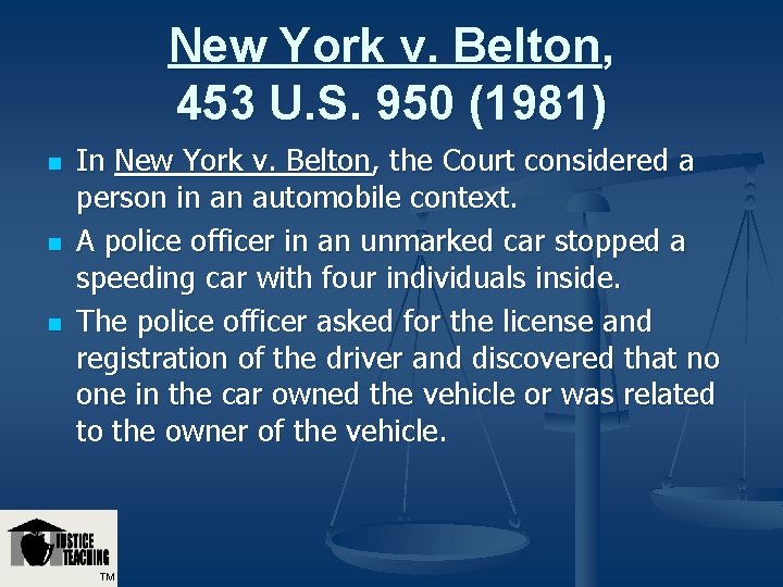 New York v. Belton, 453 U. S. 950 (1981) n n n In New New York v. Belton, 453 U. S. 950 (1981) n n n In New