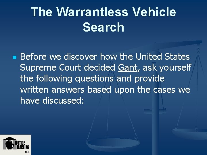 The Warrantless Vehicle Search n Before we discover how the United States Supreme Court The Warrantless Vehicle Search n Before we discover how the United States Supreme Court