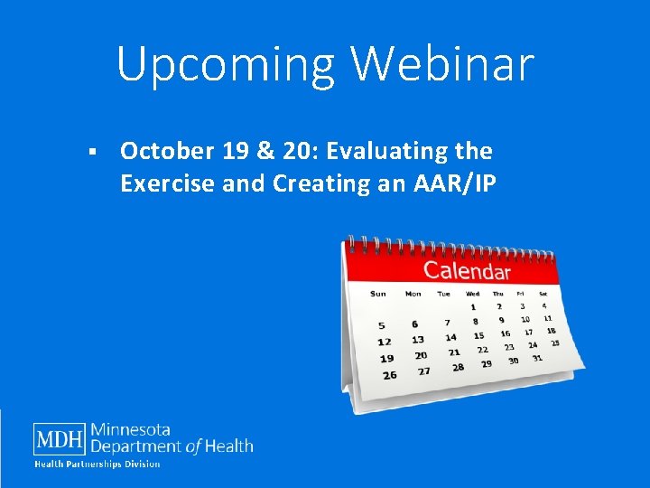 Upcoming Webinar § October 19 & 20: Evaluating the Exercise and Creating an AAR/IP