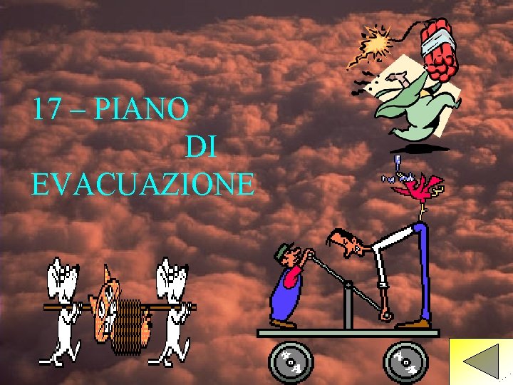 17 – PIANO DI EVACUAZIONE 