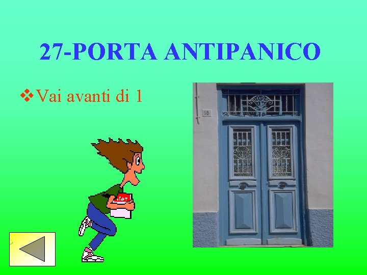 27 -PORTA ANTIPANICO v. Vai avanti di 1 