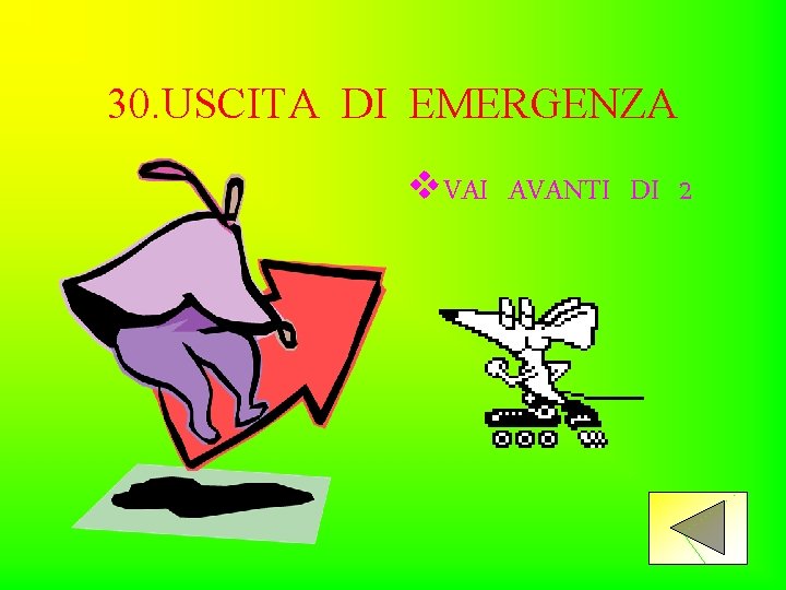 30. USCITA DI EMERGENZA v. VAI AVANTI DI 2 
