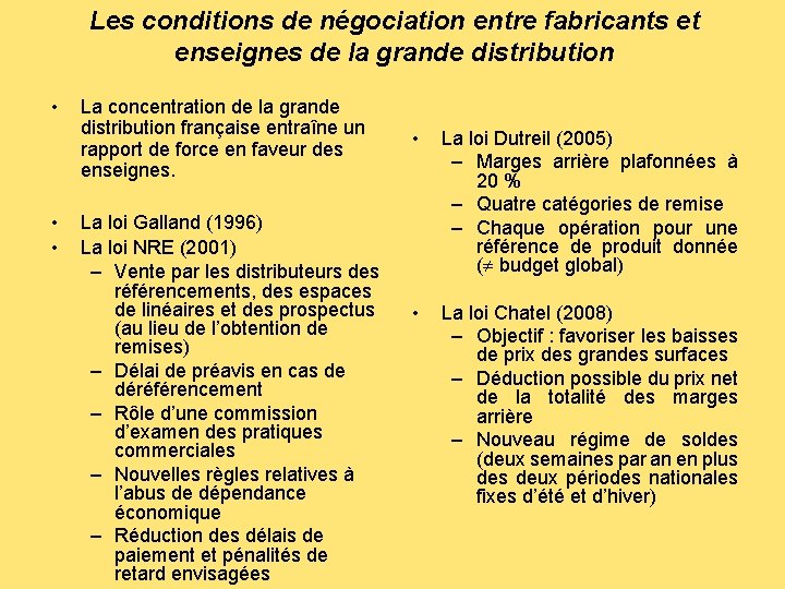 Les conditions de négociation entre fabricants et enseignes de la grande distribution • •