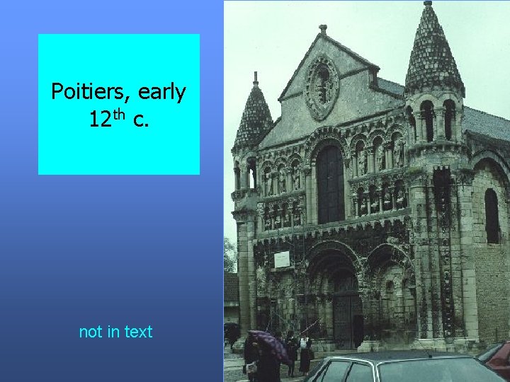Poitiers, early 12 th c. not in text 