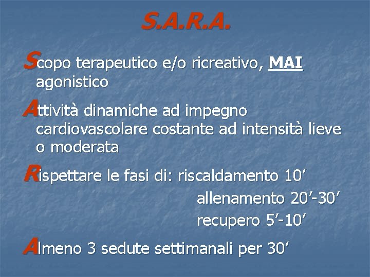 S. A. R. A. Scopo terapeutico e/o ricreativo, MAI agonistico Attività dinamiche ad impegno