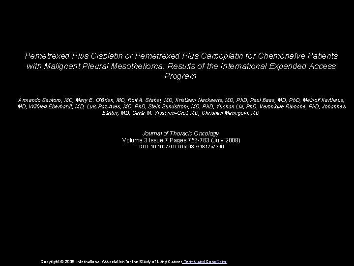 Pemetrexed Plus Cisplatin or Pemetrexed Plus Carboplatin for Chemonaïve Patients with Malignant Pleural Mesothelioma: