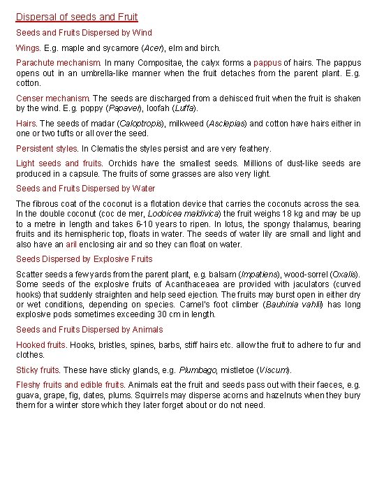 Dispersal of seeds and Fruit Seeds and Fruits Dispersed by Wind Wings. E. g.