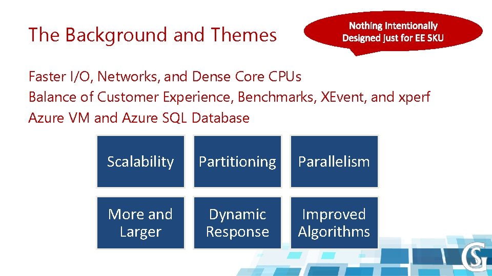 The Background and Themes Faster I/O, Networks, and Dense Core CPUs Balance of Customer