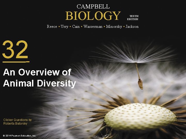 CAMPBELL BIOLOGY TENTH EDITION Reece • Urry • Cain • Wasserman • Minorsky •