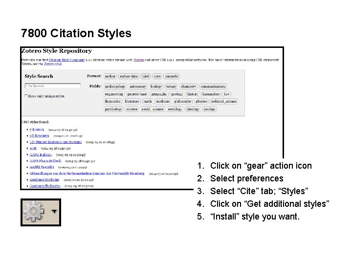 7800 Citation Styles 1. 2. 3. 4. 5. Click on “gear” action icon Select