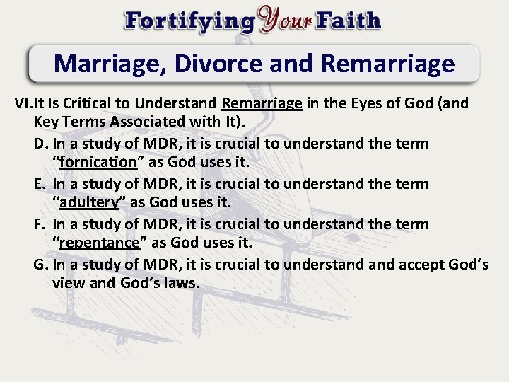 Marriage, Divorce and Remarriage VI. It Is Critical to Understand Remarriage in the Eyes