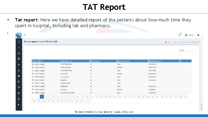 TAT Report • l Tat report: Here we have detailed report of the patients