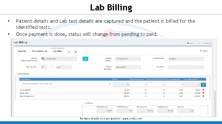 Lab Billing • • Patient details and Lab test details are captured and the