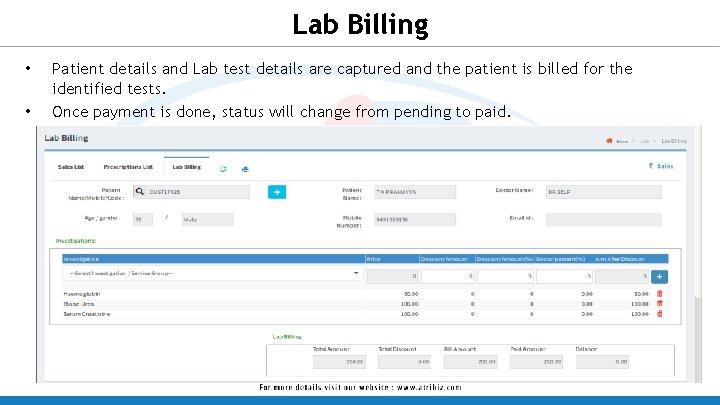 Lab Billing • • Patient details and Lab test details are captured and the