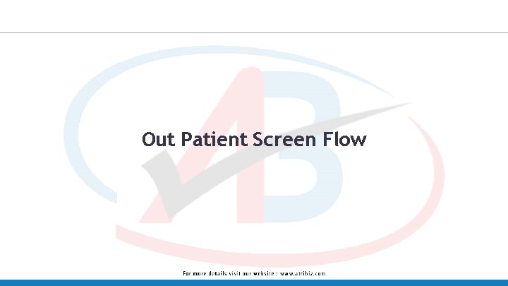 Out Patient Screen Flow 