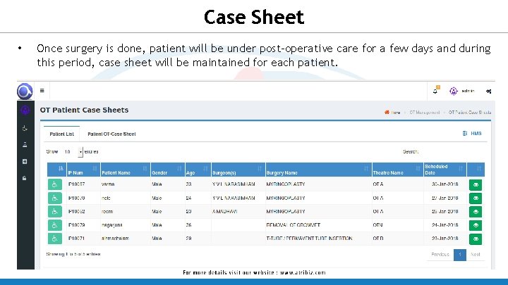 Case Sheet • Once surgery is done, patient will be under post-operative care for