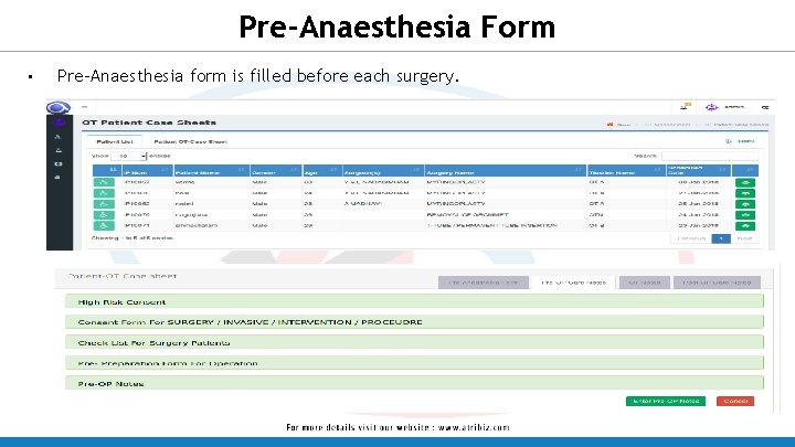 Pre-Anaesthesia Form • Pre-Anaesthesia form is filled before each surgery. 