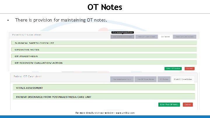 OT Notes • There is provision for maintaining OT notes. 