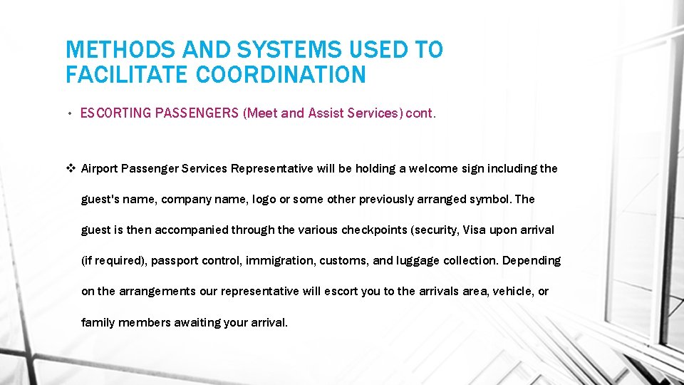 METHODS AND SYSTEMS USED TO FACILITATE COORDINATION • ESCORTING PASSENGERS (Meet and Assist Services)