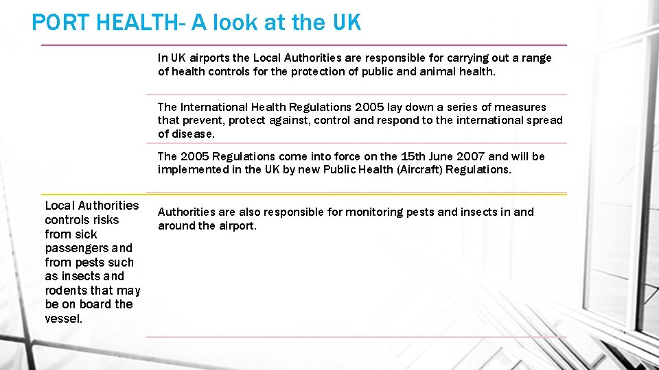 PORT HEALTH- A look at the UK In UK airports the Local Authorities are