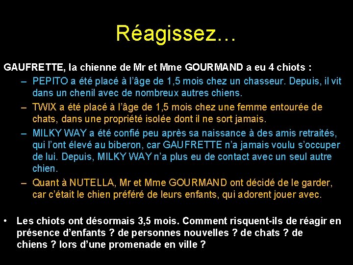 Réagissez… GAUFRETTE, la chienne de Mr et Mme GOURMAND a eu 4 chiots :