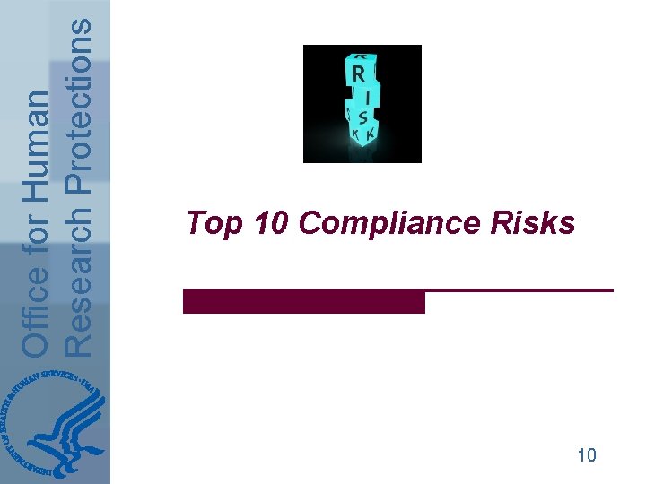 Office for Human Research Protections Top 10 Compliance Risks 10 