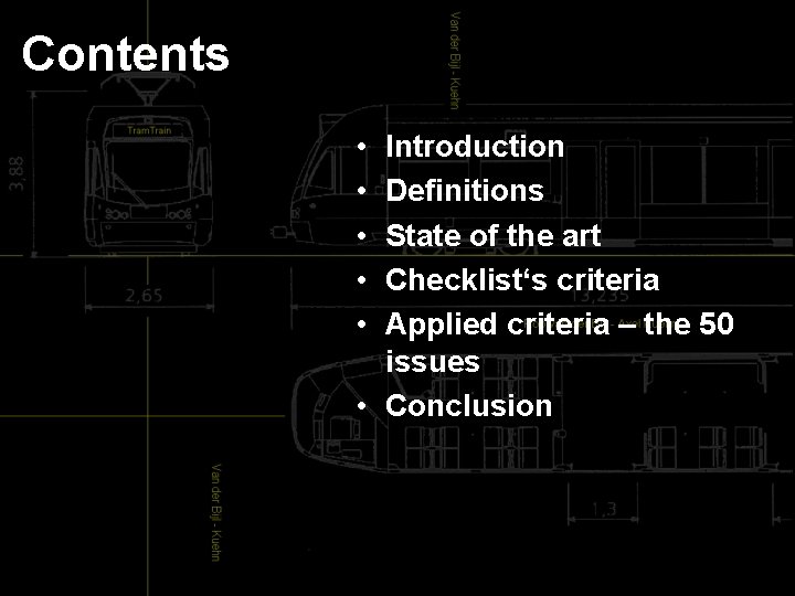 Contents • • • Introduction Definitions State of the art Checklist‘s criteria Applied criteria