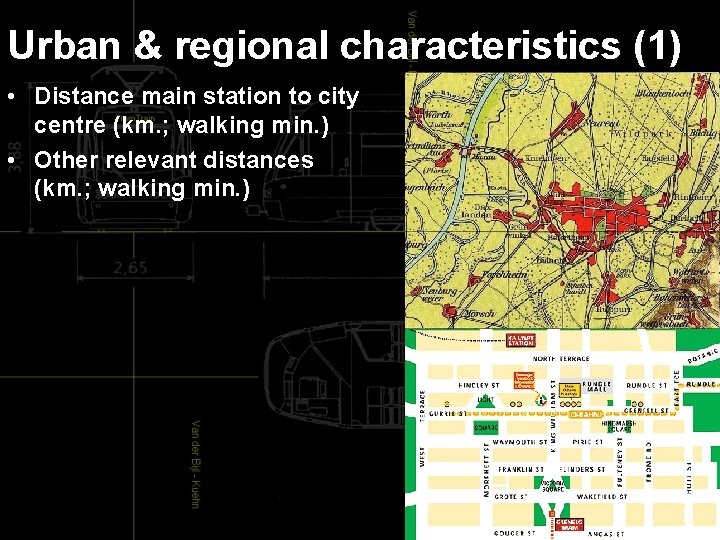 Urban & regional characteristics (1) • Distance main station to city centre (km. ;