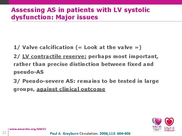 Assessing AS in patients with LV systolic dysfunction: Major issues 1/ Valve calcification ( Assessing AS in patients with LV systolic dysfunction: Major issues 1/ Valve calcification (