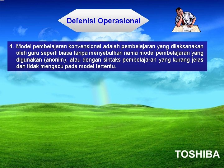 Defenisi Operasional 4. Model pembelajaran konvensional adalah pembelajaran yang dilaksanakan oleh guru seperti biasa