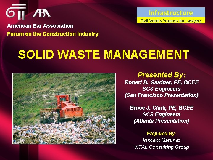 Infrastructure American Bar Association Civil Works Projects for Lawyers Forum on the Construction Industry