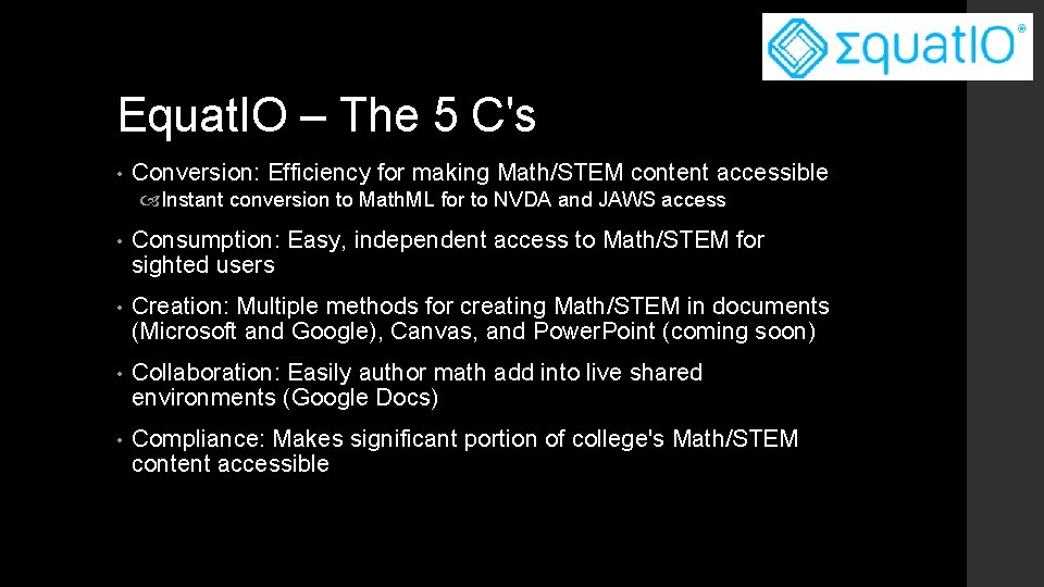 Equat. IO – The 5 C's • Conversion: Efficiency for making Math/STEM content accessible