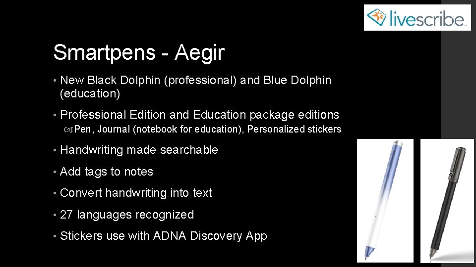 Smartpens - Aegir • New Black Dolphin (professional) and Blue Dolphin (education) • Professional
