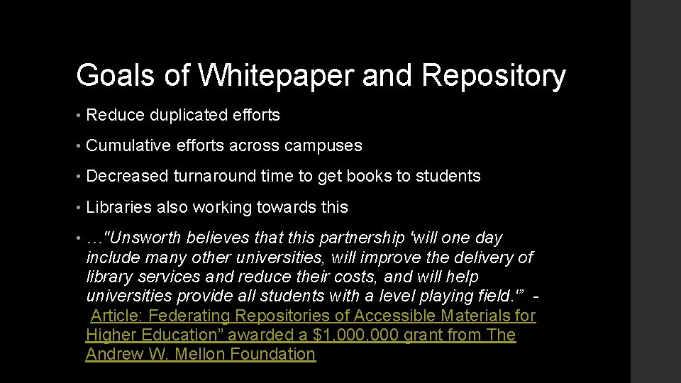 Goals of Whitepaper and Repository • Reduce duplicated efforts • Cumulative efforts across campuses