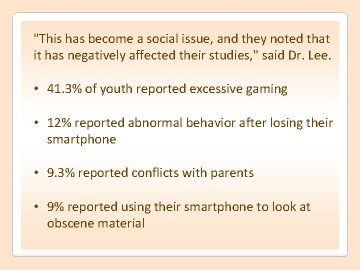 "This has become a social issue, and they noted that it has negatively affected