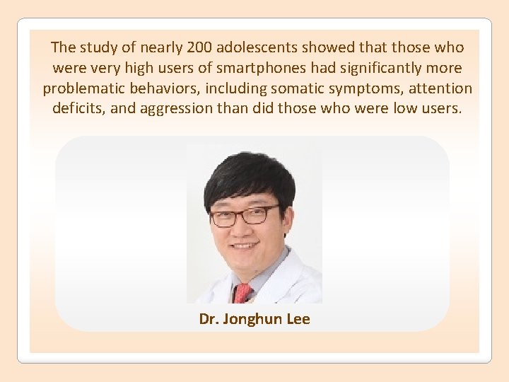 The study of nearly 200 adolescents showed that those who were very high users