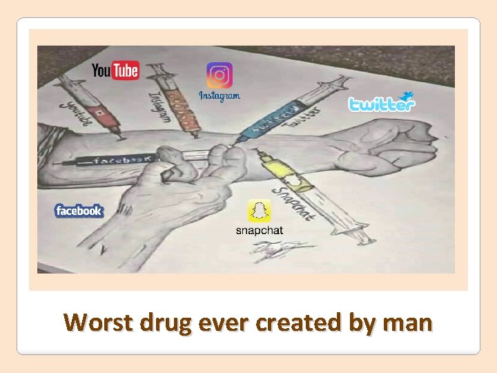 Worst drug ever created by man 
