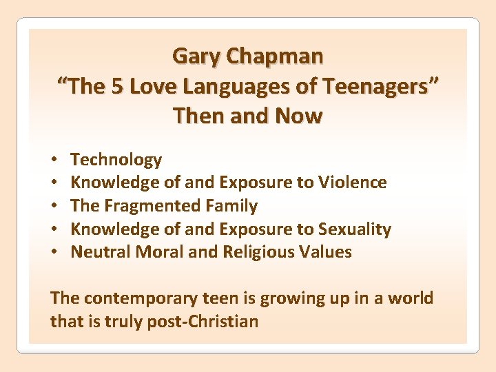 Gary Chapman “The 5 Love Languages of Teenagers” Then and Now • • •