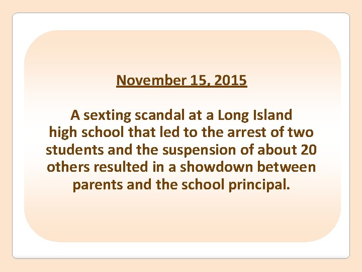 November 15, 2015 A sexting scandal at a Long Island high school that led