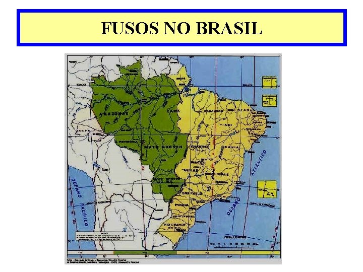 FUSOS NO BRASIL 