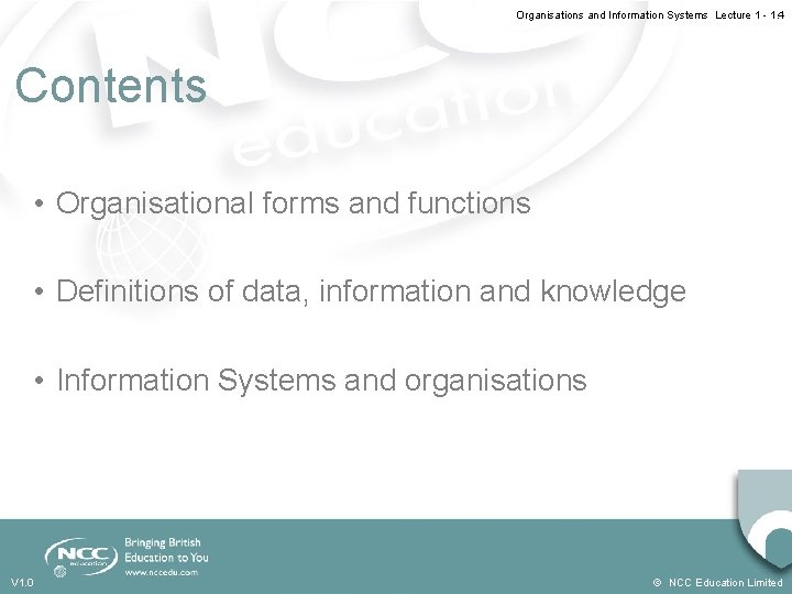 Organisations and Information Systems Lecture 1 - 1. 4 Contents • Organisational forms and