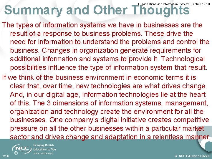 Organisations and Information Systems Lecture 1 - 1. 9 Summary and Other Thoughts The