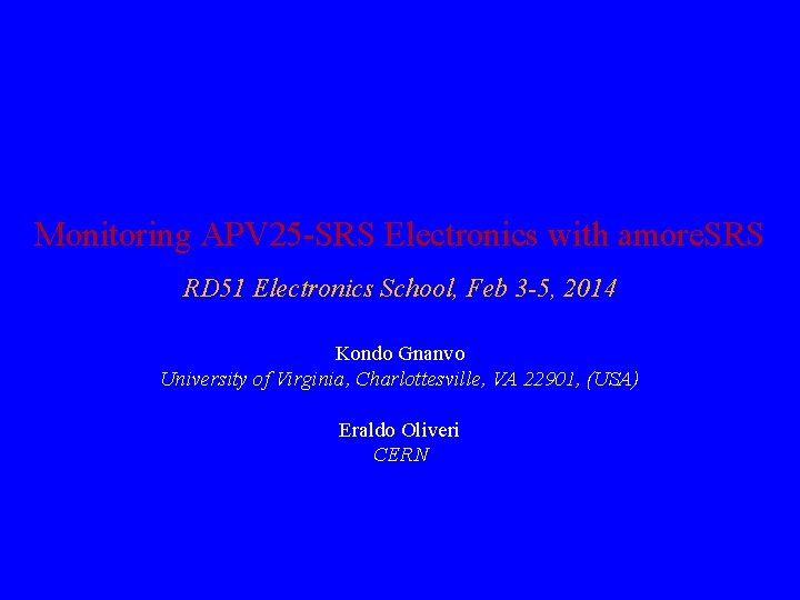 Monitoring APV 25 -SRS Electronics with amore. SRS RD 51 Electronics School, Feb 3