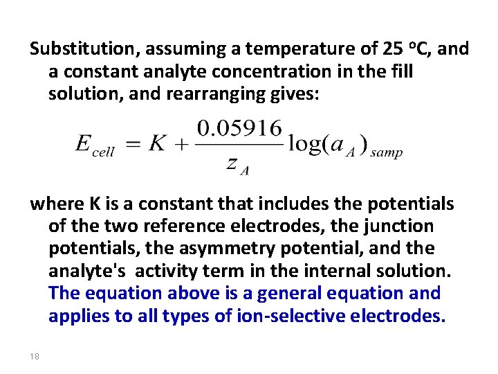 Substitution, assuming a temperature of 25 o. C, and a constant analyte concentration in