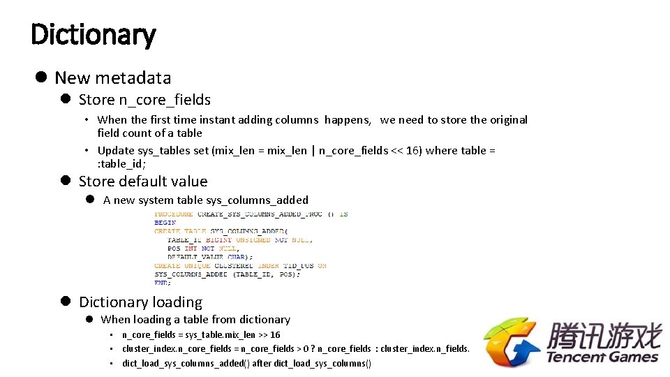 Dictionary l New metadata l Store n_core_fields • When the first time instant adding