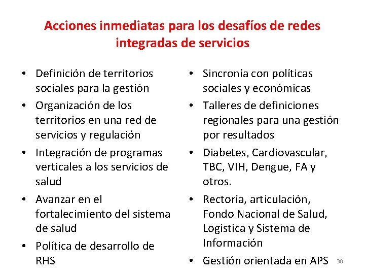 Acciones inmediatas para los desafíos de redes integradas de servicios • Definición de territorios