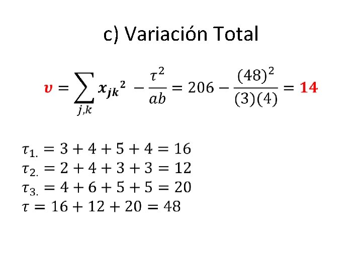 c) Variación Total • 