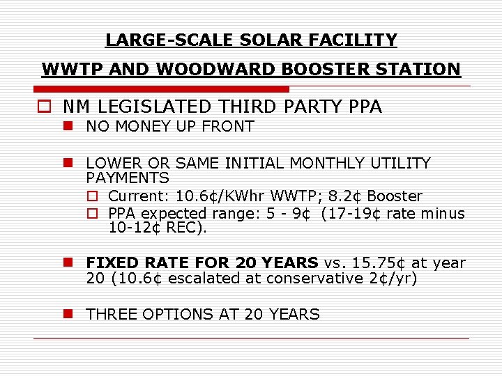 LARGE-SCALE SOLAR FACILITY WWTP AND WOODWARD BOOSTER STATION o NM LEGISLATED THIRD PARTY PPA