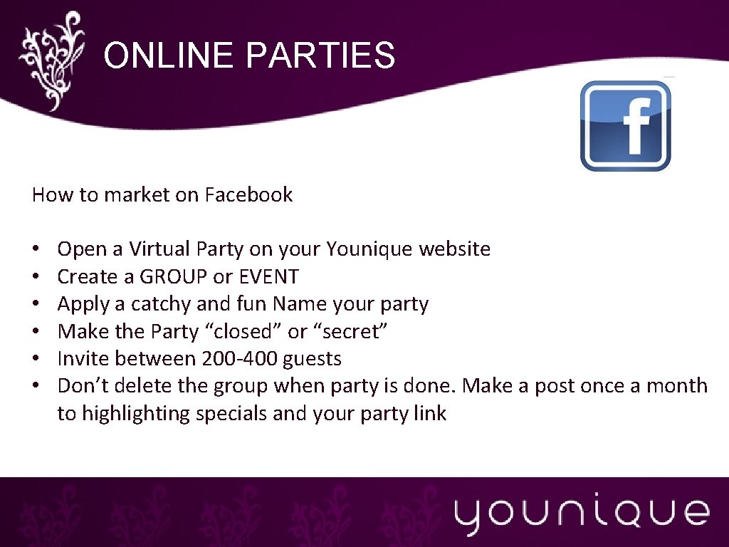 ONLINE PARTIES How to market on Facebook • • • Open a Virtual Party